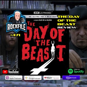 THE DAY OF THE BEAST (1995) 4K Review ROCKFILE Podcast 471