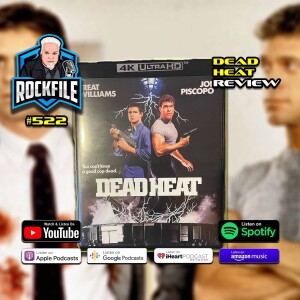 DEAD HEAT (1988) Review ROCKFILE Podcast 522