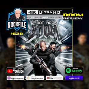 DOOM (2005) 4K Review ROCKFILE Podcast 628
