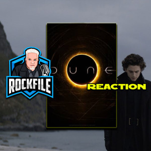 ROCKFILE Podcast 183: Reaction DUNE Trailer (2020)