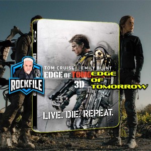 EDGE OF TOMORROW (2014) Review ROCKFILE Podcast 245