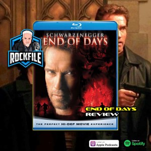 END OF DAYS (1999) Review ROCKFILE Podcast 317