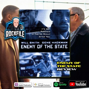 ENEMY OF THE STATE (1998) Review ROCKFILE Podcast 324