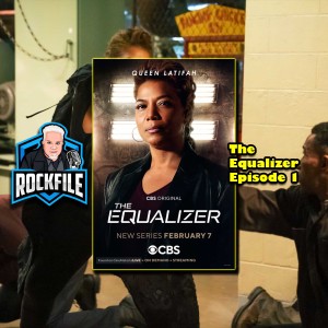 THE EQUALIZER Episode 1 (2021) Review ROCKFILE Podcast 258