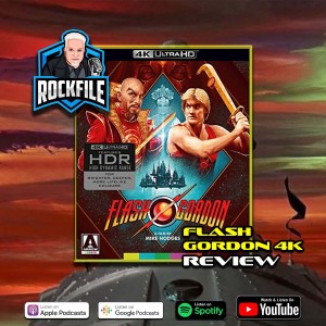 FLASH GORDON (1980) 4K Review ROCKFILE Podcast 373