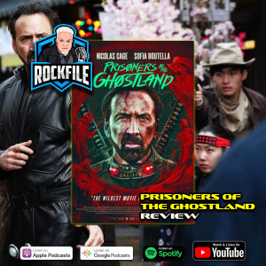 PRISONERS OF THE GHOSTLAND (2021) Review ROCKFILE Podcast 354