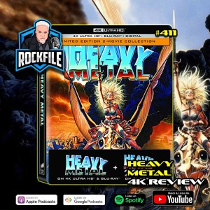 HEAVY METAL 4K (1981) Review ROCKFILE Podcast 412