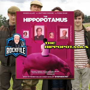 THE HIPPOPOTAMUS (2017) Review ROCKFILE Podcast 247