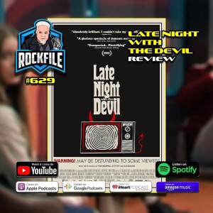 LATE NIGHT WITH THE DEVIL (2023) Review ROCKFILE Podcast 629