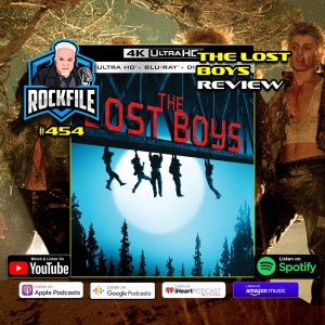 THE LOST BOYS (1987) 4k Review ROCKFILE Podcast 454
