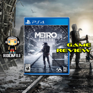 ROCKFILE Podcast 82: Game Review METRO EXODUS (2019)