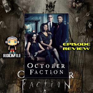 ROCKFILE Podcast 115: Episode Review OCTOBER FACTION (2020)