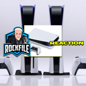 ROCKFILE Podcast 189: Reaction PLAYSTATION 5 LAUNCH (2020)