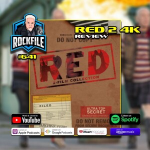 RED 2 (2013) 4K Review ROCKFILE Podcast 641