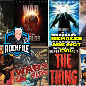 ROCKFILE Podcast 174: Remakes are not evil... (2020)