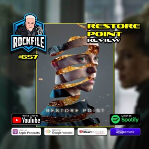 RESTORE POINT (2023) Review ROCKFILE Podcast 657