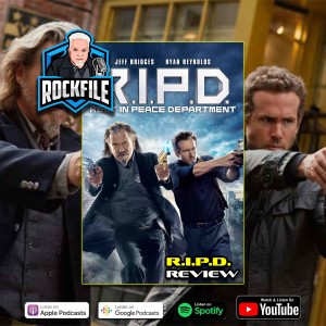 R.I.P.D. (2013) Review ROCKFILE Podcast 361