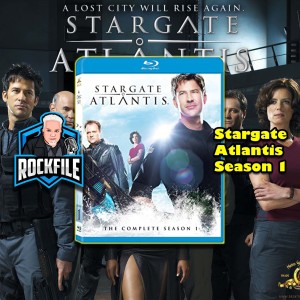 STARGATE ATLANTIS S1 (2004) Review ROCKFILE Podcast 270