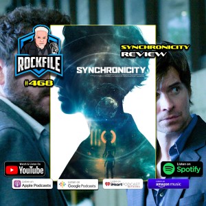 SYNCHRONICITY (2015) Review ROCKFILE Podcast 468