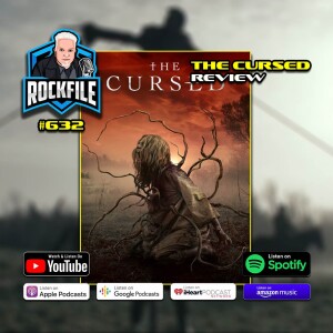 THE CURSED (2021) Review ROCKFILE Podcast 632