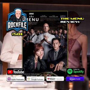 THE MENU (2022) Review ROCKFILE Podcast 501