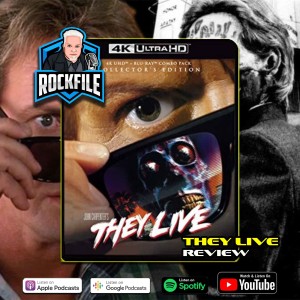 THEY LIVE (1988) Review ROCKFILE Podcast 362