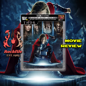 ROCKFILE Podcast 149: Movie Review THOR (2011)