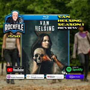 VAN HELSING (2016) Season 1 Review ROCKFILE Podcast 550