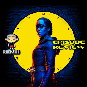 ROCKFILE Podcast 80: Episode Review WATCHMEN Ep. 8 (2019)