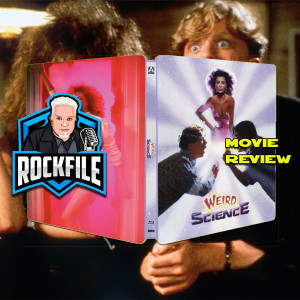 ROCKFILE Podcast 164: Review WEIRD SCIENCE (1985)