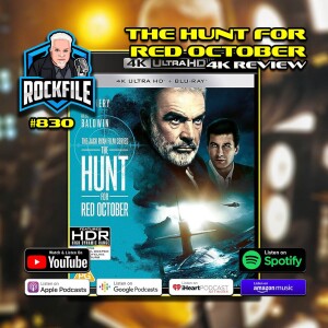 THE HUNT FOR RED OCTOBER (1990) 4K Review ROCKFILE Podcast 830