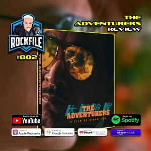 THE ADVENTURERS (1995) Review ROCKFILE Podcast 802