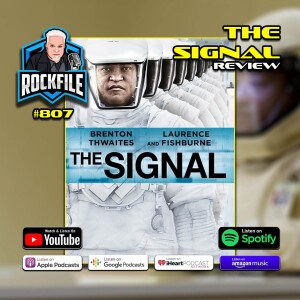 THE SIGNAL (2014) Review ROCKFILE Podcast 807