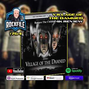 VILLAGE OF THE DAMMED (1995) 4K Review ROCKFILE Podcast 764