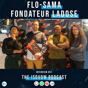 INT51 Flo sama : Fondateur de LaDose et du MixUp !