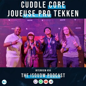 INT56 - CuddleCore : Joueuse Pro sur TEKKEN 7 !