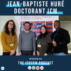 INT39 - Jean-Baptiste, Doctorant à l’ICM étudiant la myéline