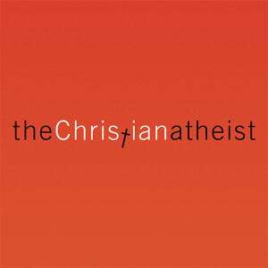 Christian Atheist Week 6