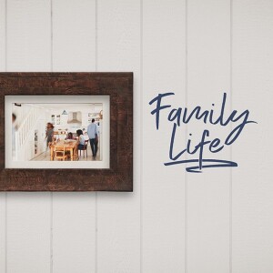 FAMILY LIFE // WEEK 9 // PURPOSE
