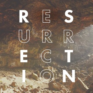 Resurrection - Week 2