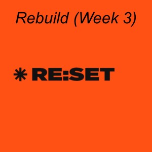 RE:SET//Re:build (Week3)