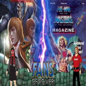 Fans Of Power #227 - Masters Of The Multiverse #6 & Flippin' Through Issue #1 Of The MOTU Magazine!