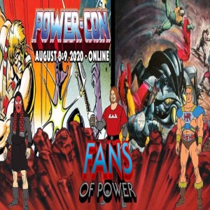 Fans Of Power #238 - Power-Con Reveals, Monstroid & More!