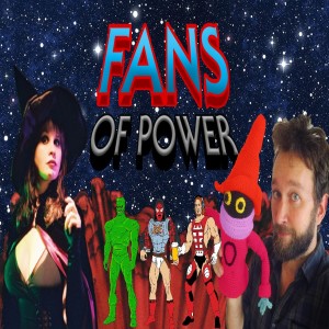 Fans of Power #245 - Special Guests James Eatock & Penny Dreadful!!