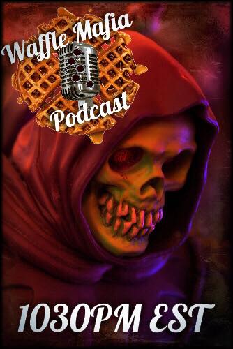 Waffle Mafia Podcast Episode 28 - Skeletor!