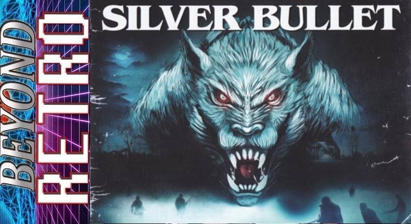 Beyond Retro Episode 40 - Silver Bullet