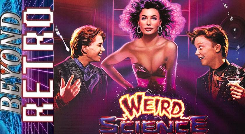 Beyond Retro Episode 49 - Weird Science