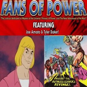 Fans of Power Episode 150 - Character Spotlight: Prince Adam & Hordak: The Ruthless Leader’s Revenge