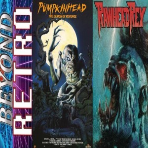 Beyond Retro Episode 57 - Rawhead Rex/Pumpkinhead