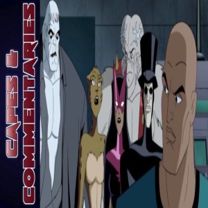 Capes and Commentaries #28 - Justice League 